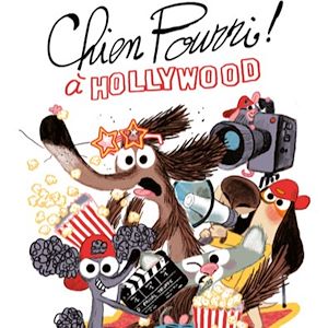 Téléchargez le livre :  Chien Pourri à Hollywood