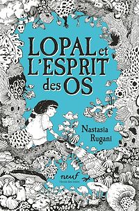 Téléchargez le livre :  Lopal et l'Esprit des os