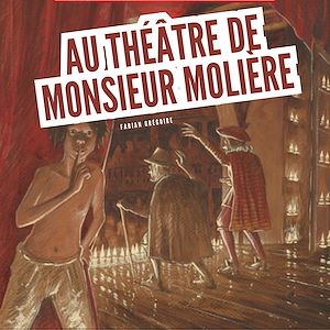 Téléchargez le livre :  Au théâtre de Monsieur Molière