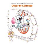 Télécharger le livre :  Les histoires d'Oscar et Carrosse
