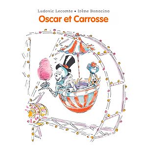 Téléchargez le livre :  Les histoires d'Oscar et Carrosse