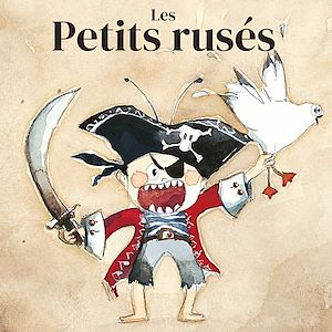 Téléchargez le livre :  Les petits rusés