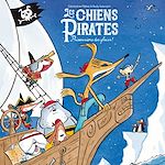Télécharger le livre :  Les Chiens Pirates - Prisonniers des glaces