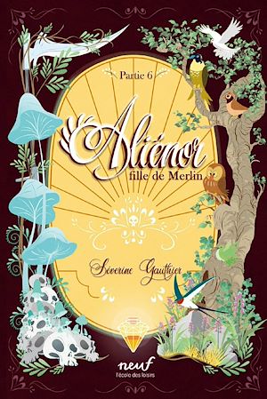 Téléchargez le livre :  Aliénor, fille de Merlin - Partie 6