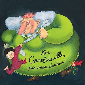 Téléchargez le livre :  Non Cornebidouille, pas mon doudou !