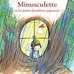 Télécharger le livre :  Minusculette et les petits fantômes japonais
