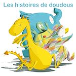Télécharger le livre :  Les histoires de doudous