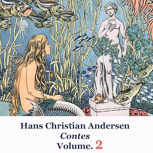 Téléchargez le livre :  Les contes d'Hans Christian Andersen