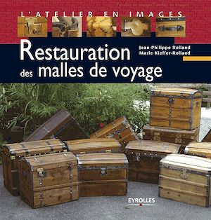 Téléchargez le livre :  Restauration des malles de voyage