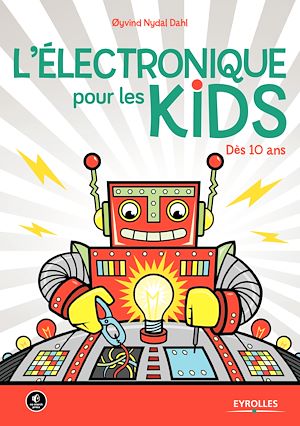 Téléchargez le livre :  L'électronique pour les kids