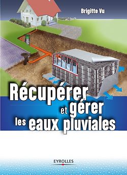 Télécharger le livre :  Récupérer et gérer les eaux pluviales