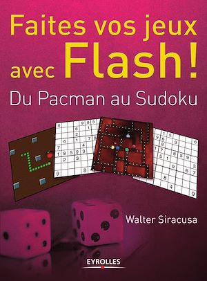 Téléchargez le livre :  Faites vos jeux avec Flash !