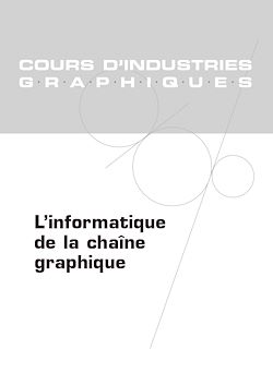 Télécharger le livre :  L'informatique de la chaîne graphique