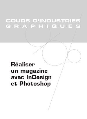 Téléchargez le livre :  Réaliser un magazine avec InDesign et Photoshop
