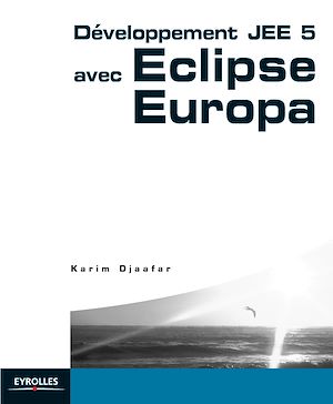 Téléchargez le livre :  Développement JEE 5 avec Eclipse Europa