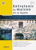 Télécharger le livre :  Entretenir sa maison en 10 leçons
