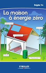 Télécharger le livre :  La maison à énergie zéro
