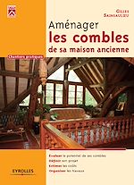 Télécharger le livre :  Aménager les combles de sa maison ancienne