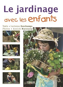 Télécharger le livre :  Le jardinage avec les enfants