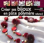 Télécharger le livre :  Créer ses bijoux en pâte polymère - Volume 2