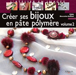 Télécharger le livre :  Créer ses bijoux en pâte polymère - Volume 2