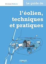 Télécharger le livre :  Le guide de l'éolien, techniques et pratiques