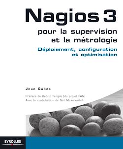 Télécharger le livre :  Nagios 3 pour la supervision et la métrologie