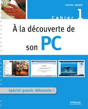 Téléchargez le livre :  À la découverte de son PC