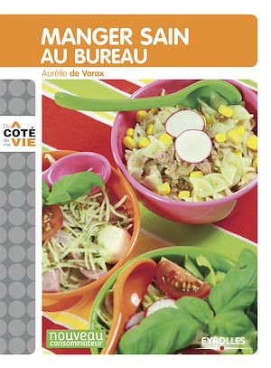 Téléchargez le livre :  Manger sain au bureau