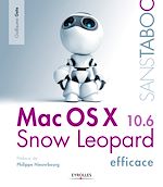 Télécharger le livre :  Mac OS X Snow Leopard efficace