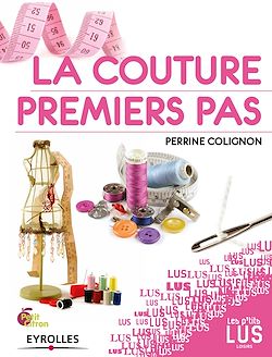 Télécharger le livre :  La couture, premiers pas