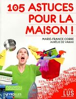 Télécharger le livre :  105 astuces pour la maison !