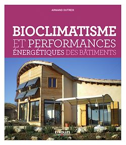 Télécharger le livre :  Bioclimatisme et performances énergétiques des bâtiments