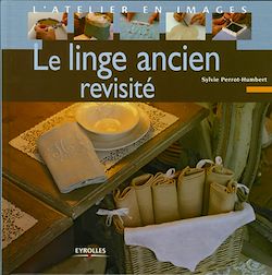 Télécharger le livre :  Le linge ancien revisité