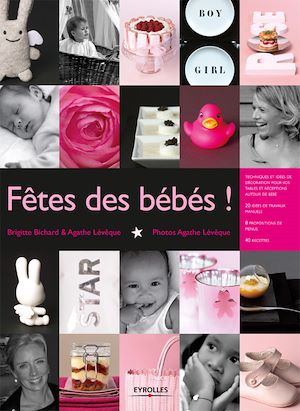 Téléchargez le livre :  Fêtes des bébés !