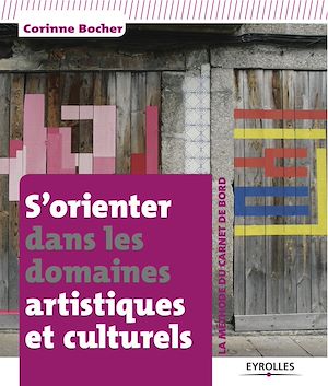 Téléchargez le livre :  S'orienter dans les domaines artistiques et culturels