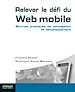 Télécharger le livre :  Relever le défi du web mobile