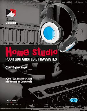 Téléchargez le livre :  Home studio pour guitaristes et bassistes