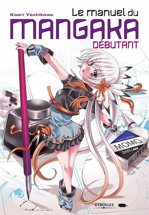 Téléchargez le livre :  Le manuel du mangaka débutant