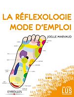 Télécharger le livre :  La réflexologie, mode d'emploi