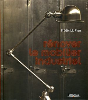 Téléchargez le livre :  Rénover le mobilier industriel