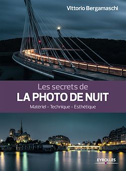 Télécharger le livre :  Les secrets de la photo de nuit