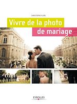 Télécharger le livre :  Vivre de la photo de mariage