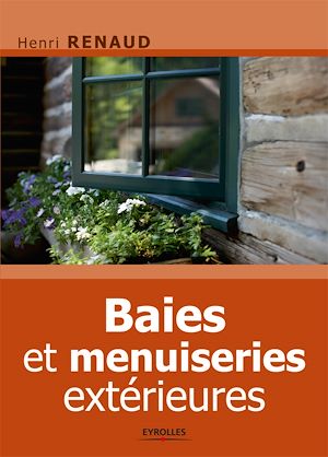 Téléchargez le livre :  Baies et menuiseries extérieures