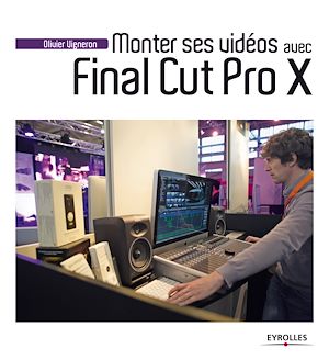 Download the eBook: Monter ses vidéos avec Final Cut Pro X