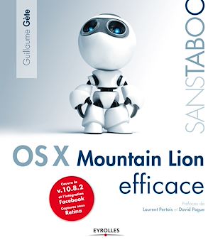 Téléchargez le livre :  Mac OS X 10.8 Mountain Lion efficace