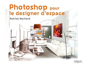 Téléchargez le livre :  Photoshop pour le designer d'espace