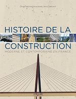 Télécharger le livre :  Histoire de la construction moderne et contemporaine en France