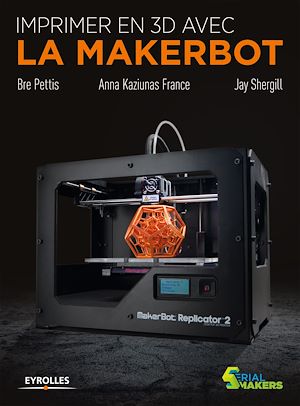 IMPRIMER EN 3D AVEC LA MAKERBOT