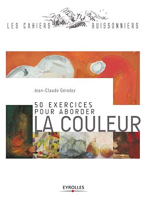 Download the eBook: 50 exercices pour aborder la couleur